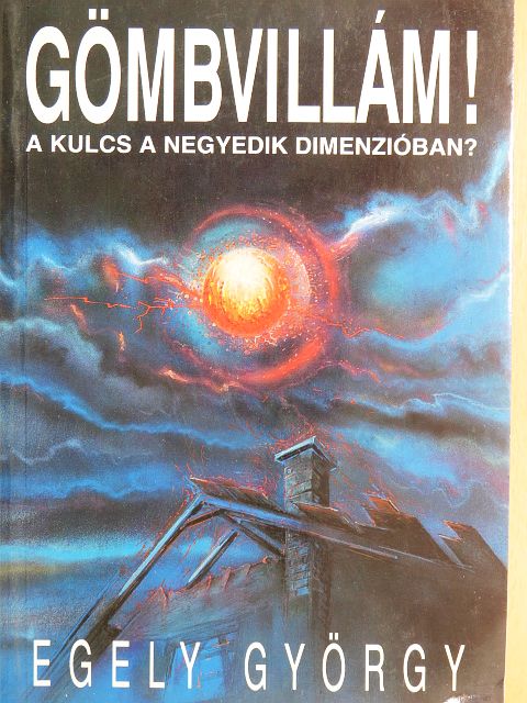 Egely György - Gömbvillám! [antikvár]