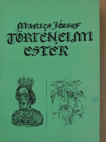 Marics József - Történelmi esték [antikvár]