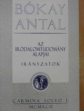 Bókay Antal - Az irodalomtudomány alapjai [antikvár]