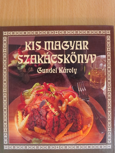 Gundel Károly - Kis magyar szakácskönyv [antikvár]