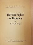 Dr. László Varga - Human rights in Hungary [antikvár]