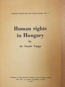 Dr. László Varga - Human rights in Hungary [antikvár]