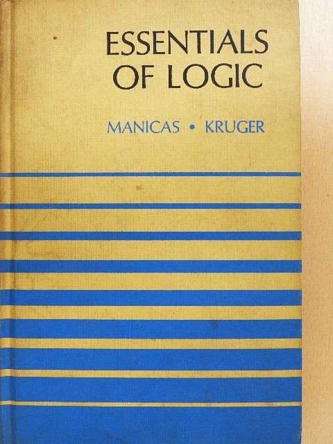 Arthur N. Kruger - Essentials of Logic [antikvár]
