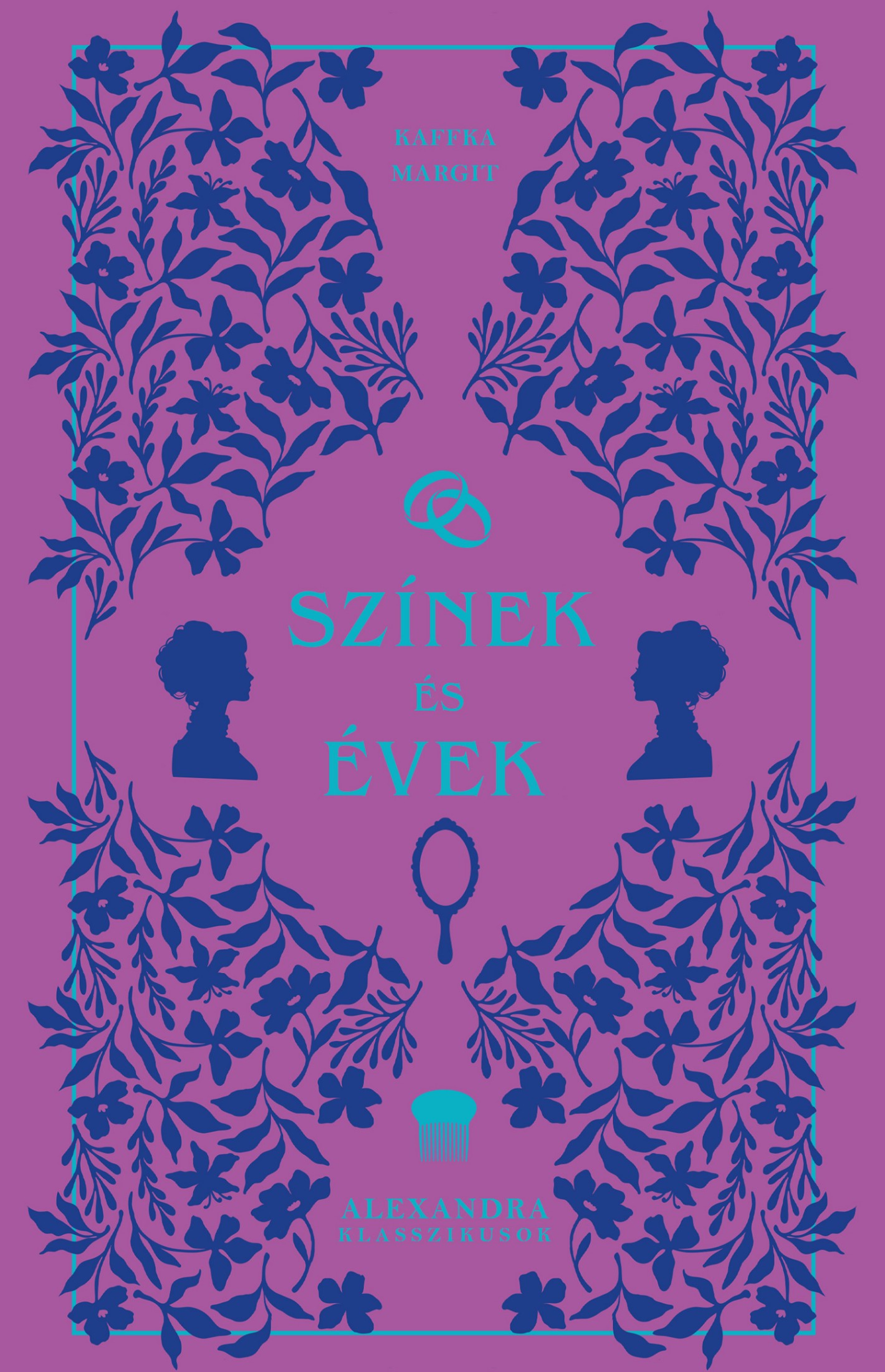 Kaffka Margit - Színek és évek [eKönyv: epub, mobi]