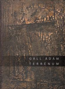 Gáll Ádám - Terrénum (dedikált) [antikvár]