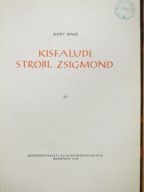 Kopp Jenő - Kisfaludi Strobl Zsigmond [antikvár]