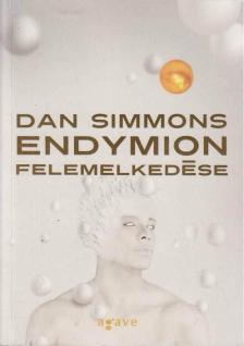 Dan Simmons - Endymion felemelkedése [antikvár]