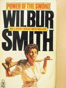 Wilbur Smith - Power of the Sword [antikvár]