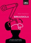 William Deresiewicz - Birkaiskola [antikvár]