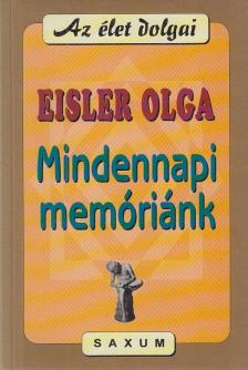 Eisler Olga dr. - Mindennapi memóriánk [antikvár]