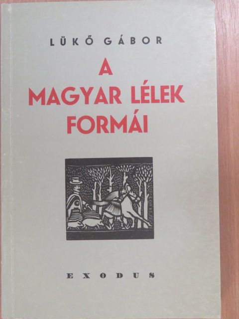 Lükő Gábor - A magyar lélek formái [antikvár]
