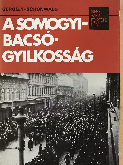 Gergely Ernő - A Somogyi-Bacsó-gyilkosság [antikvár]