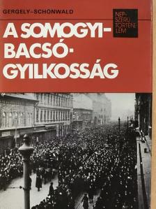 Gergely Ernő - A Somogyi-Bacsó-gyilkosság [antikvár]