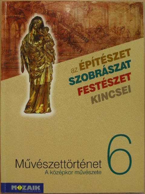 Falcione Sarolta - Művészettörténet 6. [antikvár]