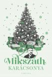 Mikszáth  Kálmán - Király Levente[szerk.] - Mikszáth karácsonya