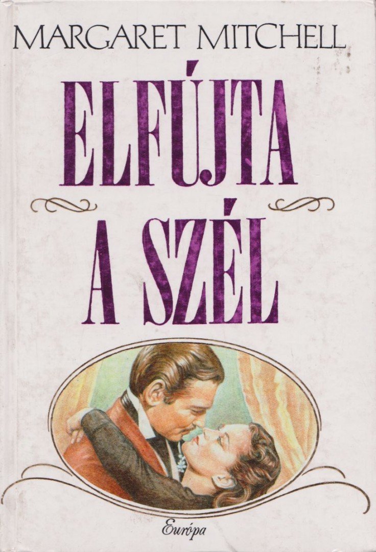 MARGARET MITCHELL - Elfújta a szél [antikvár]