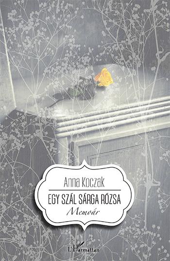 Anna Koczak - Egy szál sárga rózsa