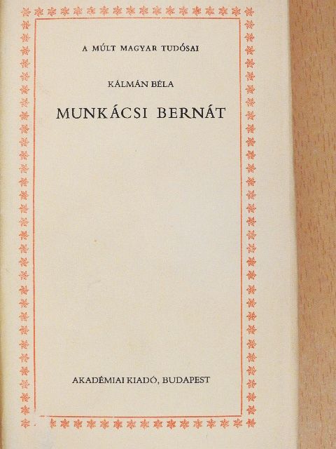 Kálmán Béla - Munkácsi Bernát [antikvár]