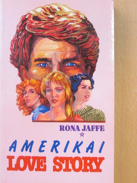 Rona Jaffe - Amerikai love story [antikvár]