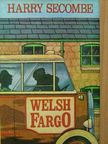 Harry Secombe - Welsh Fargo [antikvár]