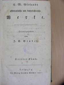 C. M. Wieland - C. M. Wielands philosophische und kulturhistorische Werke 3. (gótbetűs) [antikvár]