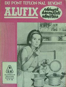 Alufix Du-Pont teflon-nal bevont edények használati utasítása [antikvár]