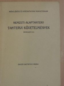 Nemzeti alaptanterv tantervi követelmények munkaanyaga [antikvár]