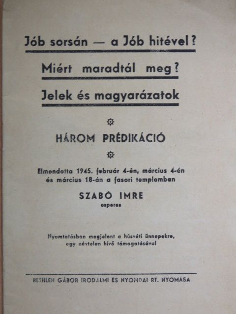 Szabó Imre - Jób sorsán - a Jób hitével?/Miért maradtál meg?/Jelek és magyarázatok [antikvár]