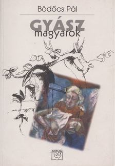 Bödőcs Pál - Gyászmagyarok [antikvár]