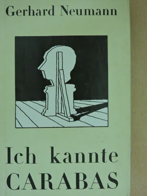 Gerhard Neumann - Ich kannte Carabas [antikvár]