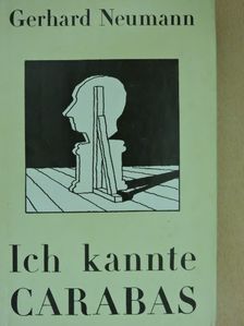 Gerhard Neumann - Ich kannte Carabas [antikvár]