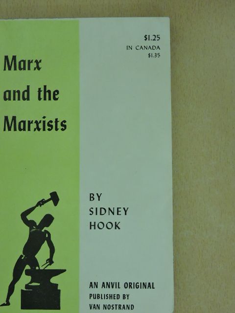 Sidney Hook - Marx and the Marxists  [antikvár]