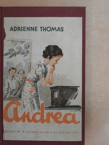 Adrienne Thomas - Andrea [antikvár]