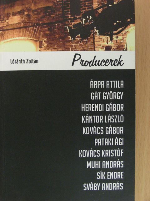 Lóránt Zoltán - Producerek [antikvár]