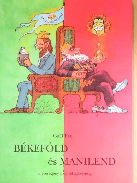 Gaál Éva - Békeföld és Manilend [antikvár]