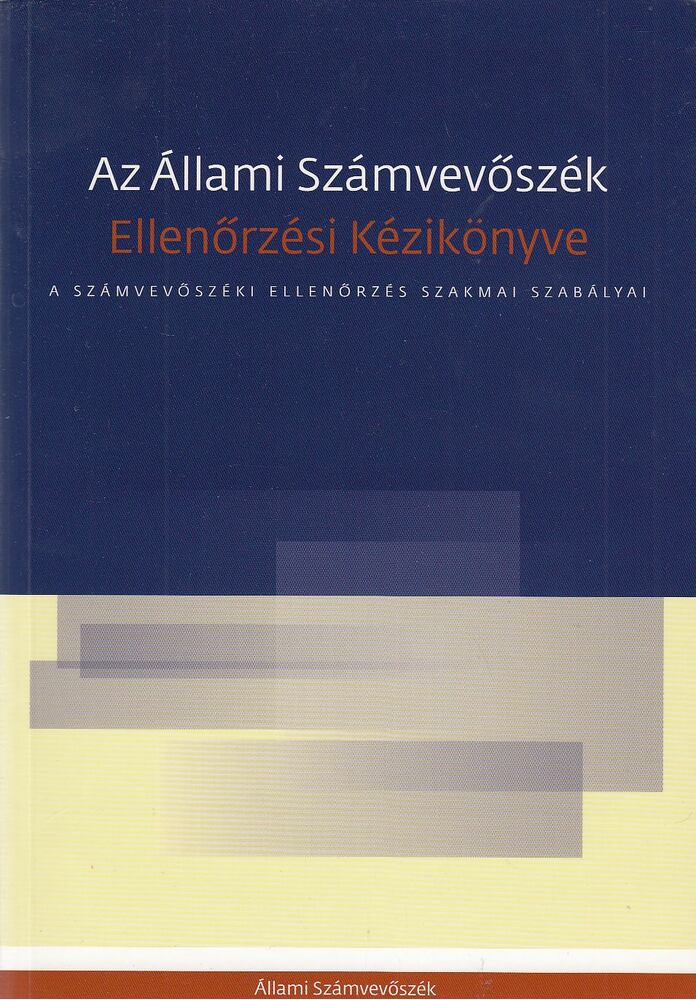 Dr. Lévai János - Az Állami Számvevőszék Ellenőrzési Kézikönyve [antikvár]