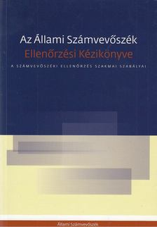 Dr. Lévai János - Az Állami Számvevőszék Ellenőrzési Kézikönyve [antikvár]