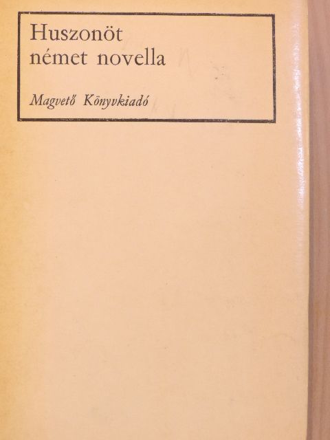 Anna Seghers - Huszonöt német novella [antikvár]