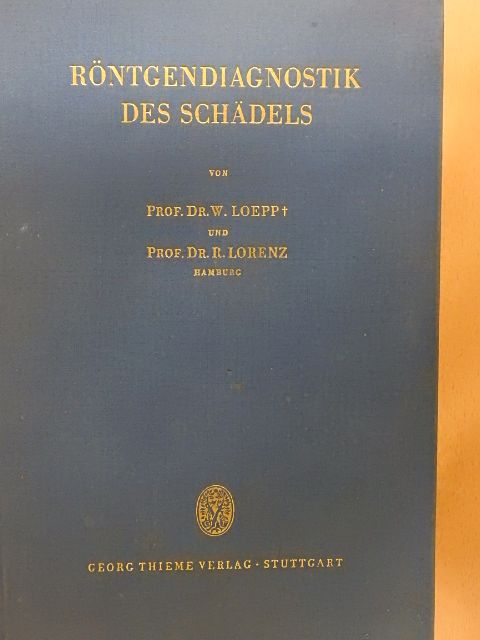 Prof. Dr. Reinhold Lorenz - Röntgendiagnostik des Schädels [antikvár]
