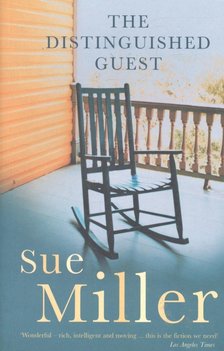 Miller, Sue - The Distinguished Guest [antikvár]