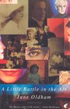 OLDHAM, JUNE - A Little Rattle in the Air [antikvár]