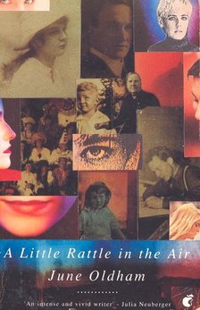 OLDHAM, JUNE - A Little Rattle in the Air [antikvár]