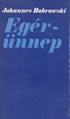 Bobrowski, Johannes - Egérünnep [antikvár]