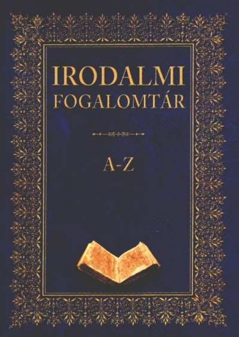 Barta Klára, Farkas Andrea, Kis Zsuzsanna - Irodalmi fogalomtár A-Z [antikvár]