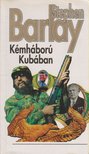 Barlay, Stephen - Kémháború Kubában [antikvár]