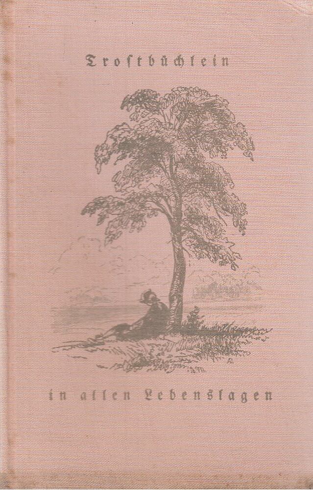 Ernst Heimeran - Trostbüchlein in allen Lebenslagen [antikvár]