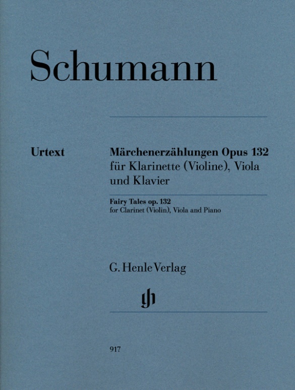 Schumann, Robert - MAERCHENERZAEHLUNGEN OP.132 FÜR KLARINETTE (VIOLINE), VIOLA UND KLAVIER