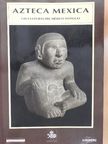 Eduardo Matos Moctezuma - Azteca - Mexica [antikvár]