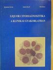 Barakonyi István - Liquor citodiagnosztika a klinikai gyakorlatban [antikvár]