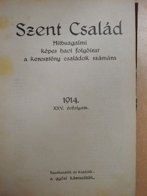 Ankáné Dobay Mariska - Szent Család 1914. január-december [antikvár]